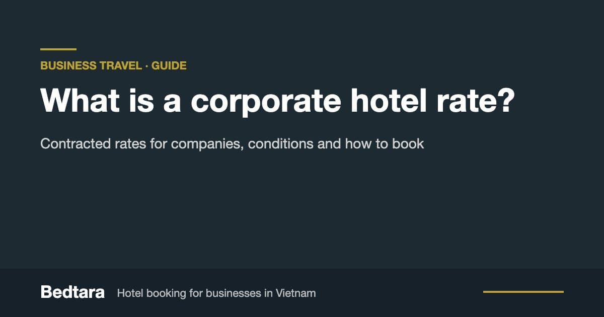 What Is a Corporate Hotel Rate? A Guide for Companies