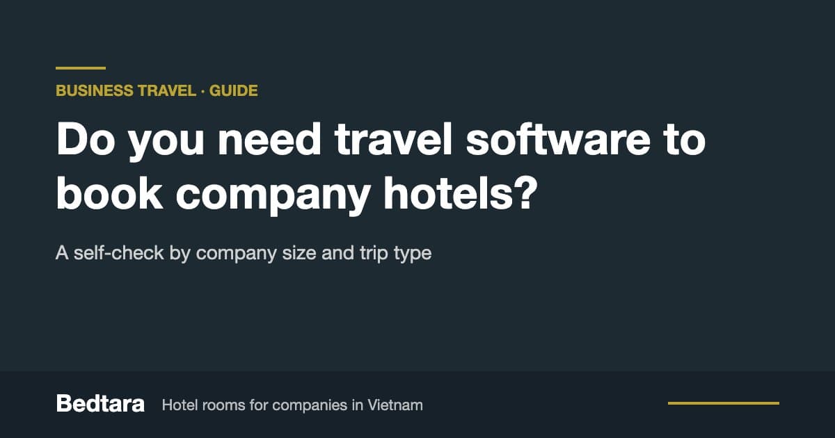 Do You Need Travel Software to Book Company Hotels?