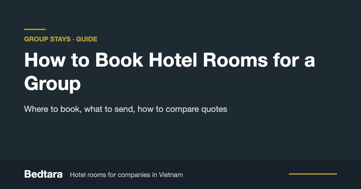 How to Book Hotel Rooms for a Group in Vietnam
